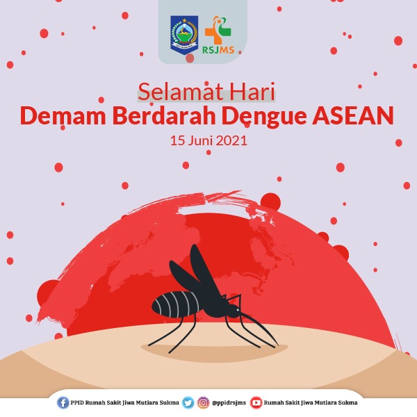 SELAMAT HARI DEMAM BERDARAH DENGUE ASEAN (ASEAN DENGUE DAY)